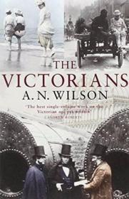 The Victorians /A. N. Wilson Arrow  2003