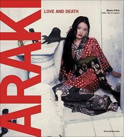 Araki Love and Death /Francesca Bernasconi & Fuyumi Nami