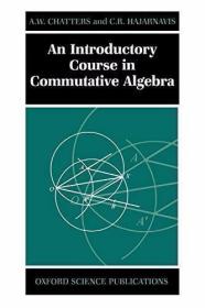 An Introductory Course in Commutative Algebra /Chatters  A.