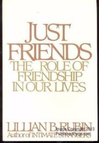 Just Friends: The Role of Friendships in Our Lives /Lillian