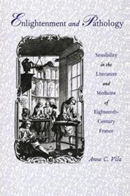 Enlightenment And Pathology: Sensibility In The Literature A