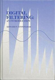 Digital Filtering: An Introduction /Cunningham  Edwar... Hou