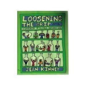 Loosening The Grip : A Handbook Of Alcohol Information 6th E