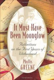 It Must Have Been Moonglow: Reflections on the First Years o