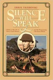 Silence Will Speak /Errol Trzebinski Univ Of Chicago Pr  198