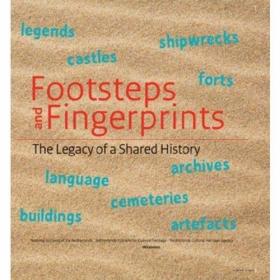 Footsteps and Fingerprints The legacy of a shared history /C