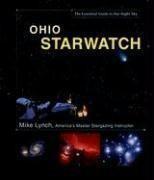 Ohio StarWatch: The Essential Guide to Our Night Sky /Lynch