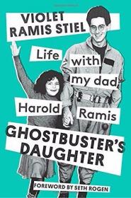 Ghostbuster's Daughter: Life with My Dad  Harold Ramis-鬼才?