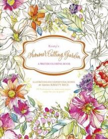 Kristy's Summer Cutting Garden: A Watercoloring Book (Kristy