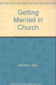 Getting Married in Church /Mary Batchelor Lion  Great Britai