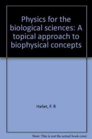 Physics for the biological sciences: A topical approach to b
