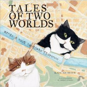 Tales of Two Worlds Arnie & Soot Navigate Florence /Kate