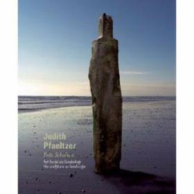 Judith Pfaeltzer The Sculpture as Landscape /Frits Scholten