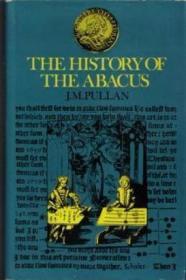 The History of the Abacus /Pullan  J.M. Hutchinson  London