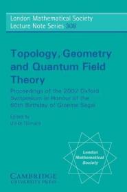 Topology  Geometry And Quantum Field Theory /Tillmann  Ulrike 编