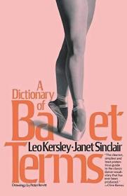 海外原版A Dictionary Of Ballet Terms (a Da Capo Paperback)