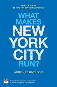 What Makes New York City Run /Adrienne Kivelson