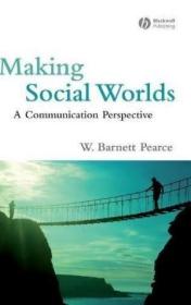 Making Social Worlds /Pearce  W. Barnett
