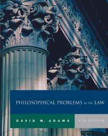 Philosophical Problems In The Law /David M. Adams
