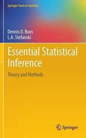 Essential Statistical Inference /Dennis D. Boos