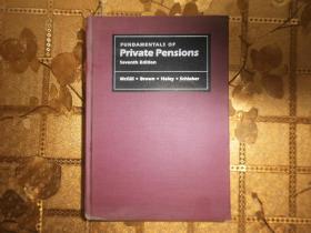 Fundamentals of Private Pensions（seventh edition）英文原版大16开精装
