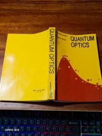 QUANTUM OPTICS（量子光学）一版一印仅印1000