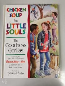 Chicken Soup for Little Souls The Goodness Gorillas 1