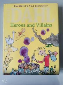 2013出版 Roald Dahl's Heroes and Villains: A First Roald Dahl Treasury 1
