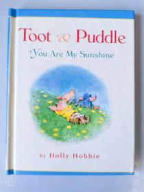 1999年出版 小精装  Toot ＆ Puddle You Are My Sunshine 1