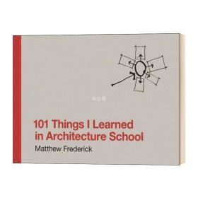 正版现货 我在建筑学院学到的101件事 101 Things I Learned in Architecture School Matthew Frederick 英文原版设计教学工具书籍