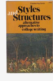 Styles and Structures: Alternative Approaches to College Writing
