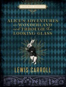 查特威尔经典 爱丽斯漫游奇境 Alice S Adventures in Wonderland 英文原版 刘易斯 卡罗尔