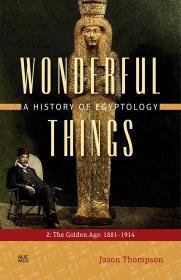 Wonderful Things 奇妙的事物 埃及学历史 (第2卷：黄金时代 从1881年到) 英文原版书籍