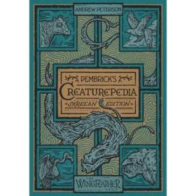 The Wingfeather Saga Pembrick s Creaturepedia羽翼传奇 手册 彭勃里克的生物百科 英文原版