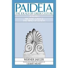 Paideia The Ideals of Greek Culture Volume I 教化 古希腊的成人之道 英文原版