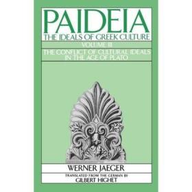 Paideia The Ideals of Greek Culture III 英文原版 希腊古典的教育理想
