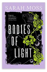 Bodies of Light SARAH MOSS 光体 英国皇家文学学会翁达杰奖得主莎拉莫 英文原版