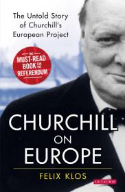 Churchill on Europe 英文原版 丘吉尔论欧洲 丘吉尔欧洲计划中那些不为人知的故事 人物传记 欧洲史