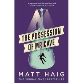 马特海格：克洛先生的财产 英文原版 The Possession of Mr Cave Matt Haig Canongate Books