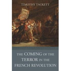 法国大革命中的恐惧The Coming of the Terror in the French Revolution英文原版 蒂莫西塔克特TimothyTackett