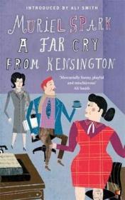 A Far Cry From Kensington 肯辛頓舊事 英文原版  繆麗爾 斯帕克