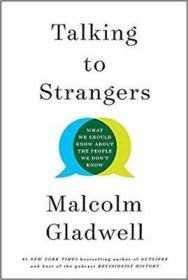 Talking to Strangers与陌生人交谈 马尔科姆格拉德威尔新作个人生活职业生涯正能量心理励志类书籍