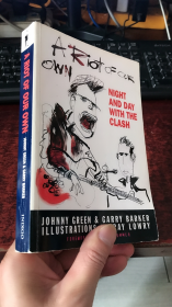 A RIOT OF OUR:NIGHT AND DAY WITH THE CLASH
