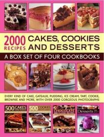 英文原版2000 Recipes: Cakes, Cookies & Desserts: A Box Set of Four Cookbooks: Every Kind of Cake, Gateaux, Pudding, Ice Cream, Tart, Cookie, Brownie and More,