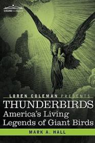 英文原版Thunderbirds: America's Living Legends of Giant Birds