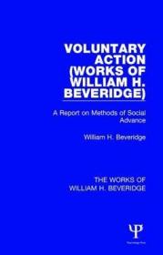 英文原版 Voluntary Action (Works of William H. Beveridge): A Report on Methods of Social Advance