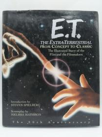 E.T.: The Extra-Terrestrial From Concept to Classic: The Illustrated Story of the Film and Filmmakers (Newmarket Pictorial Moviebook) 英文原版《E.T.：从概念到经典的外星人：电影和电影制作人的插图故事》（纽马克特画报电影书）