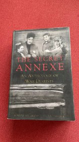 The secret annexe. an anthology of war diarists精装（Irene）