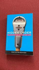 Hidden order: the economics of everyday life (Friedman)