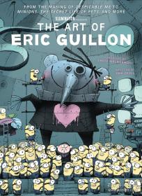 The Art of Eric Guillon 【小黄人创作者】埃里克·吉隆的艺术